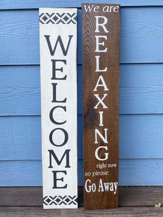Reversible Relaxing/Welcome Sign Porch Leaner